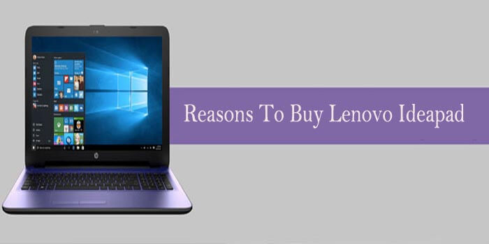 Reasons To Buy Lenovo Ideapad