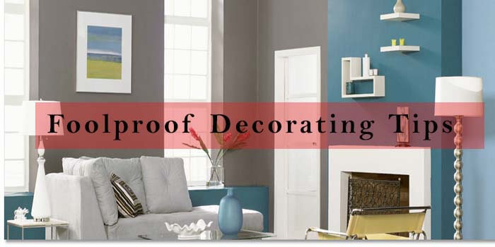 11 Foolproof Decorating Tips