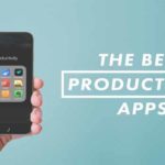 Productivity Apps To Help You Do More In Less
