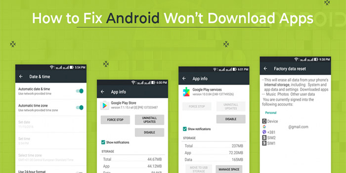 Best guide to Fix Android Won’t Download Apps error