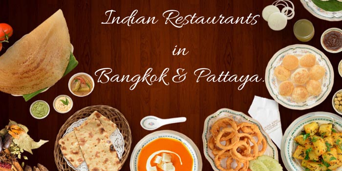 10 Best Indian Restaurants You Must Visit on Bangkok Pattaya tour