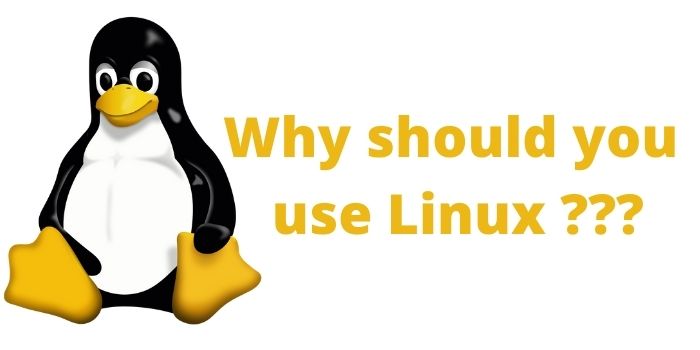 Why should you use Linux ???