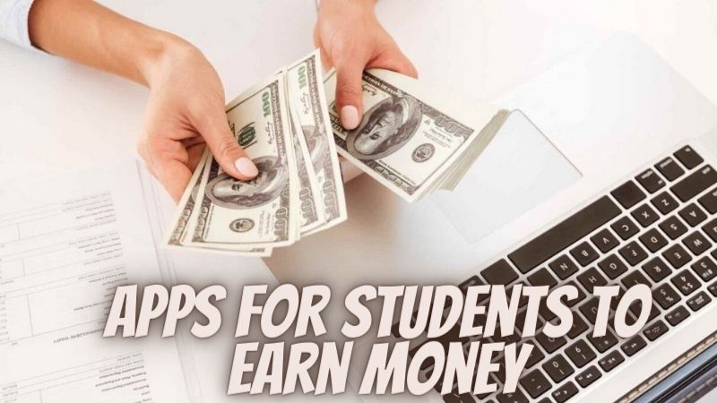 Apps for students to earn money