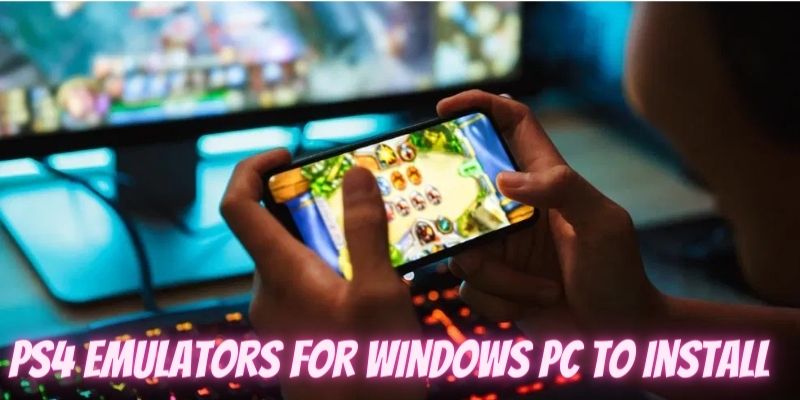 PS4 Emulators for Windows PC to Install