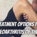 5 Treatment Options for Osteoarthritis of the Hip