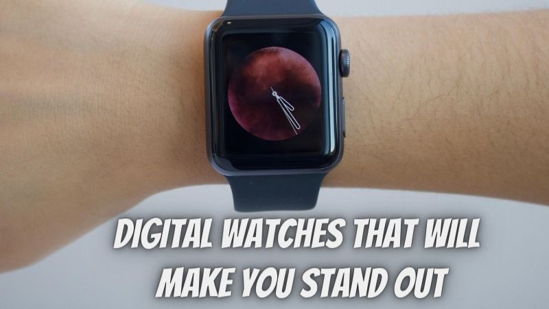 4 Digital Watches That Will Make You Stand Out