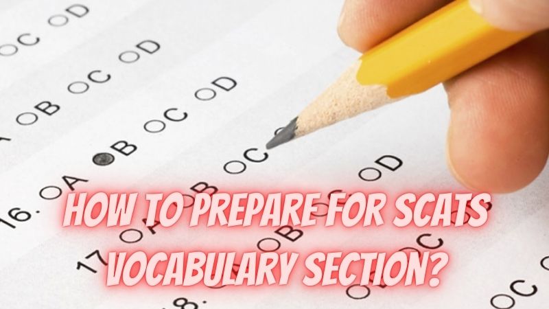 How to Prepare for SCATs Vocabulary Section?