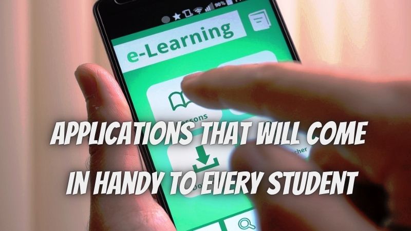 Applications That Will Come in Handy to Every Student