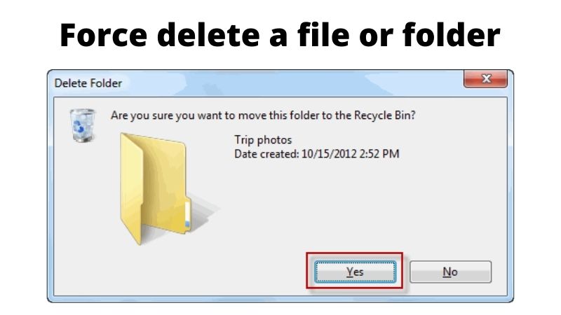 force delete a file or folder