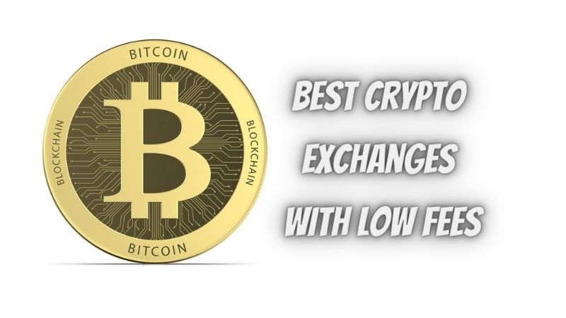 The Top 6 Best Crypto Exchanges with Low Fees