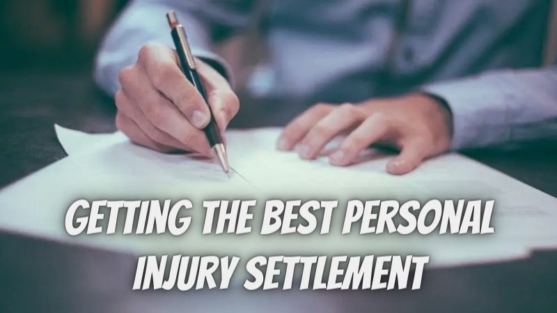 Getting the Best Personal Injury Settlement