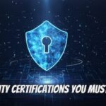 Top Security certifications you must have.