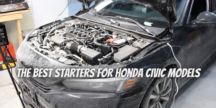 The Best Starters for Honda Civic Models