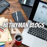 Netwyman Blogs: A Comprehensive Guide to Understanding Them