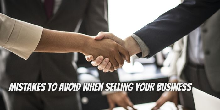 Maximize your return: the top mistakes to avoid when selling your business