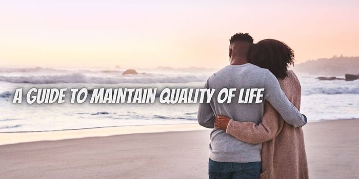 A Guide to Maintain Quality of Life