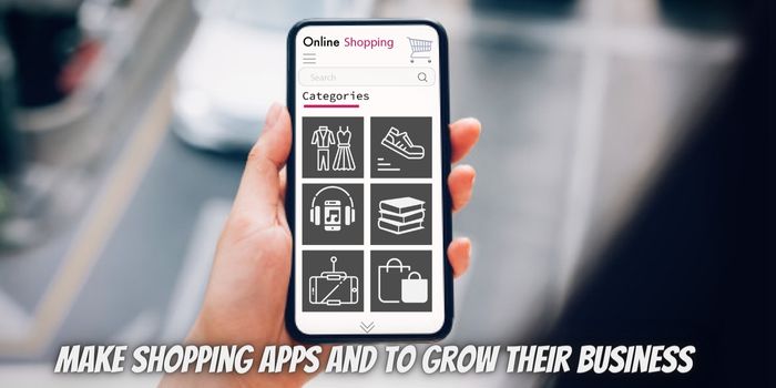 Best Practices and Upcoming Trends for Companies that Want to Make Shopping Apps and to Grow Their Business