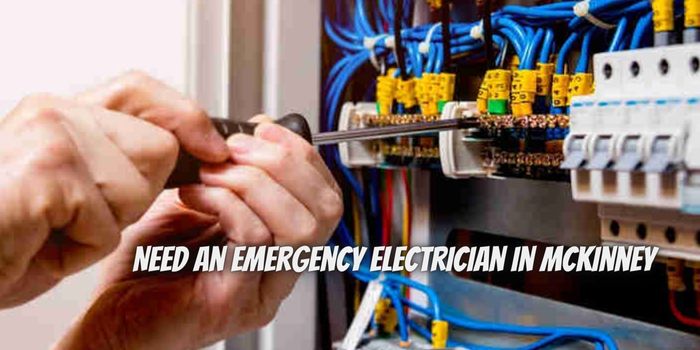 Why You Need an Emergency Electrician in McKinney