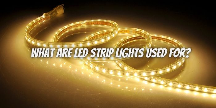 What Are LED Strip Lights Used For?