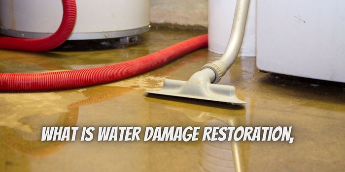 What is Water Damage Restoration, and Why is it Essential for Your Home?