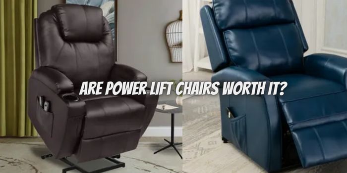 Are Power Lift Chairs Worth It A Consideration of Benefits and Value
