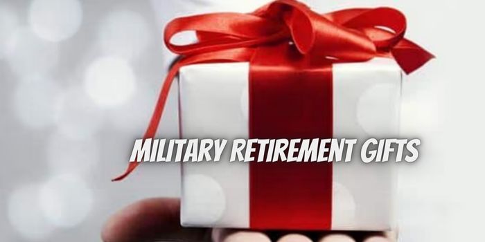 Military Retirement Gifts: