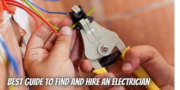 Best Guide to Find and Hire an Electrician