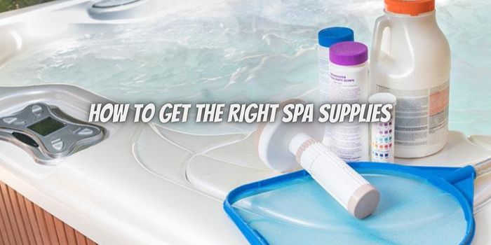 How to Get the Right Spa Supplies