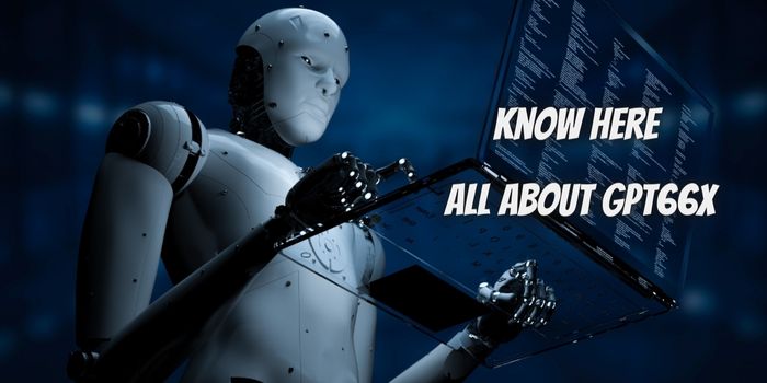 GPT66X: Know about The Most Powerful AI Model