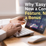 Why “Easy” Is Now a Core Feature, Not a Bonus