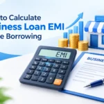How to Calculate Business Loan EMI Before Borrowing